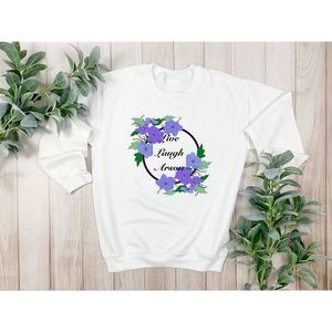 Custom Sublimated Live Laugh Arson Sweatshirt